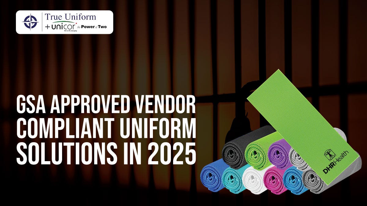 GSA Approved Vendor — Compliant Uniform Solutions in 2025 | by True Uniform | Sep, 2025 | Medium