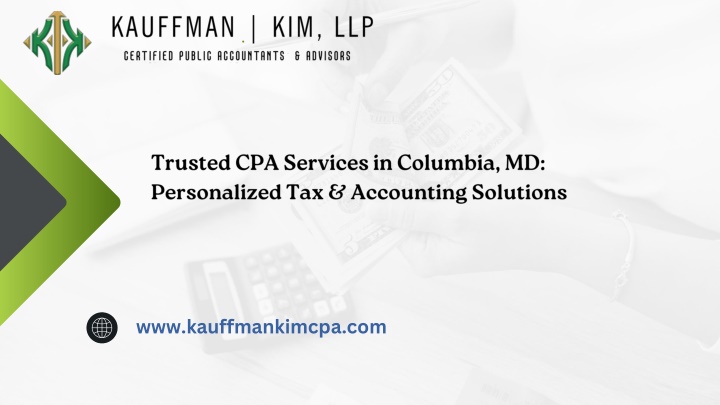 PPT - Trusted CPA Services in Columbia, MD Personalized Tax & Accounting Solutions (1) PowerPoint Presentation - ID:14524797