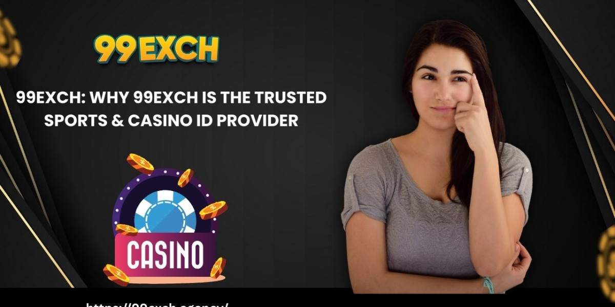 99exch: Why 99Exch Is the Trusted Sports & Casino ID Provider