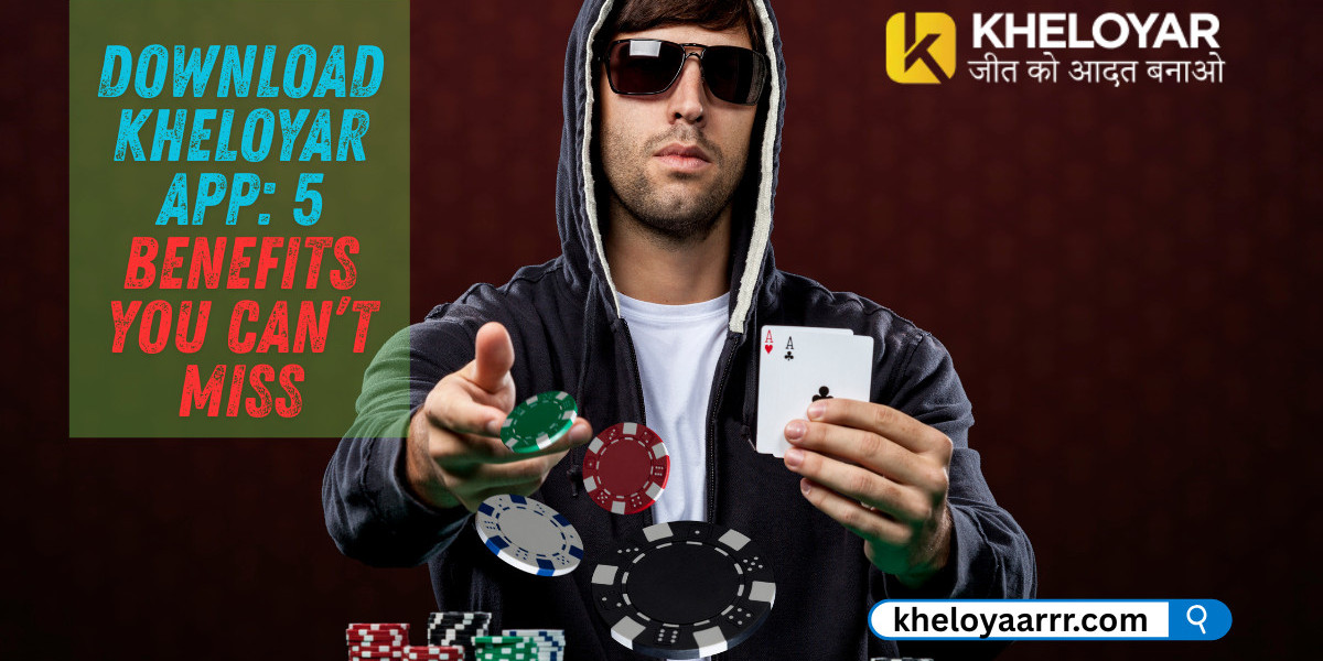 Download Kheloyar App: 5 Benefits You Can’t Miss