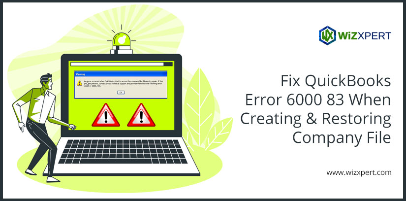 Fix QuickBooks Error 6000 83: When Creating Company File