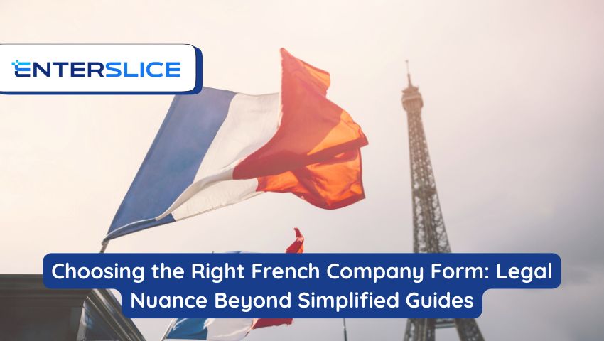 Choosing The Right French Business Legal Structure