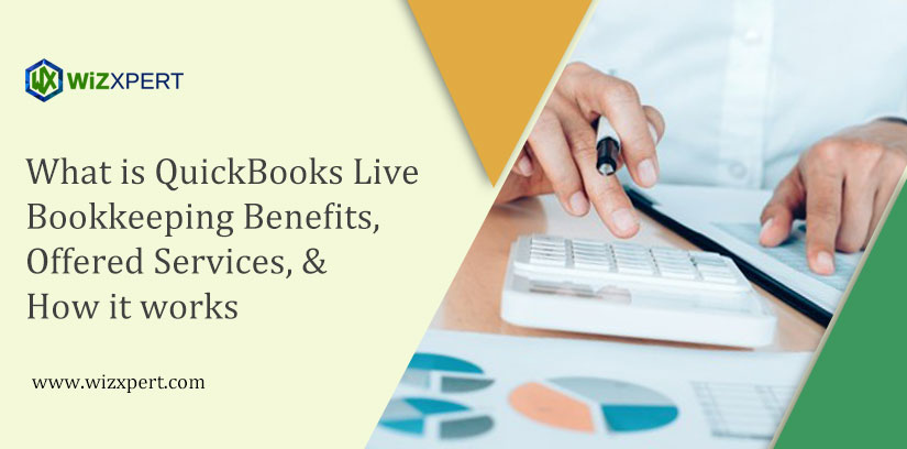QuickBooks Live Bookkeeping: Benefits, Cost, and Services
