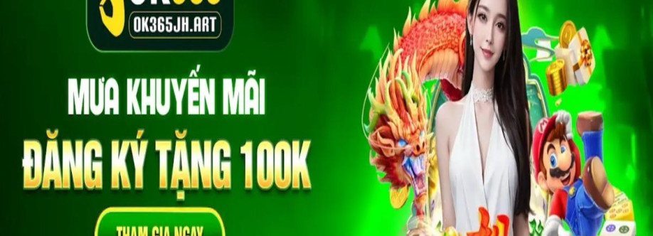 OK365 Sân chơi cá cược trực tuyến uy t Cover Image