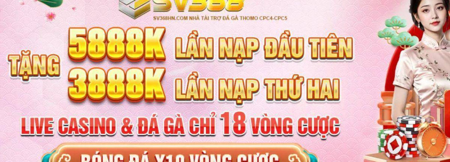 SV368 SV368HN trang chủ nhà cái đá gà Cover Image