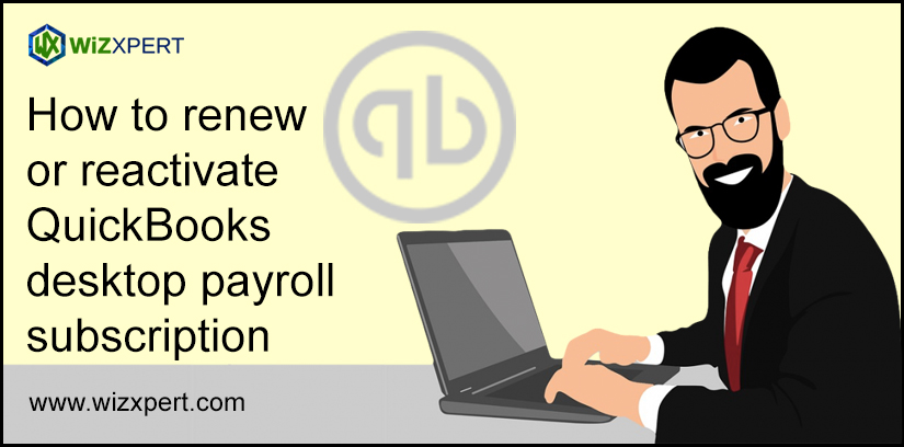 Renew or Reactivate QuickBooks Desktop Payroll subscription