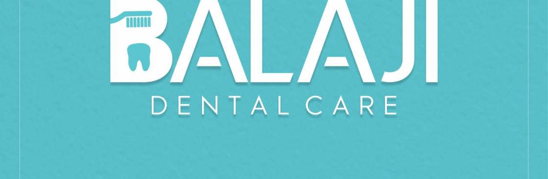balajidentalcare Cover Image