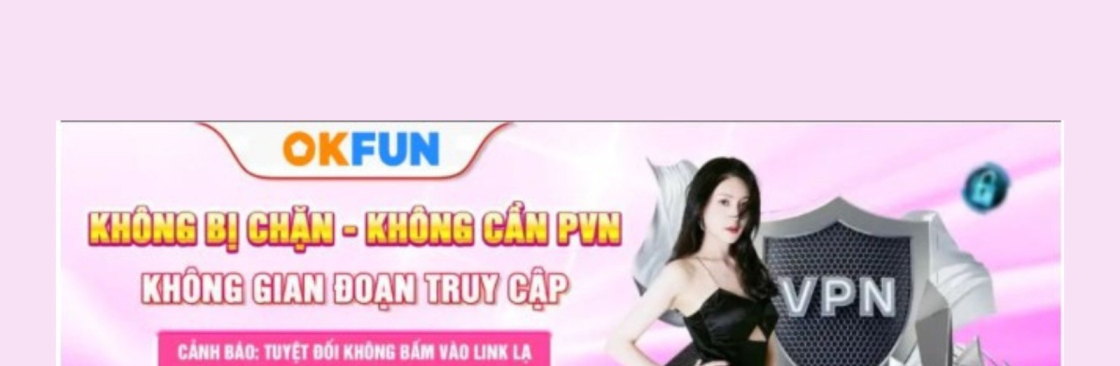 Nhà cái OKFUN Cover Image