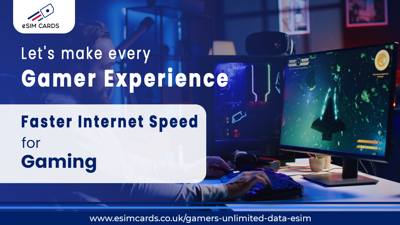 Get the Best Internet Provider for Gaming in UK to Play Lag-Free – UK Europe eSIM cards