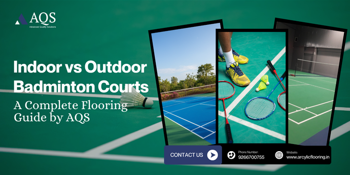 Indoor vs Outdoor Badminton Court | Synthetic Flooring by AQS