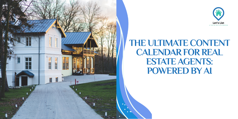 Content Calendar for Real Estate Agents: Powered by AI MR Guestposting