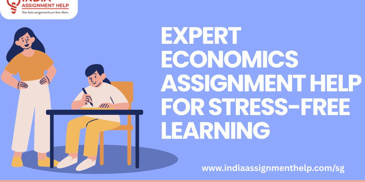 Expert Economics Assignment Help for Stress-Free Learning
