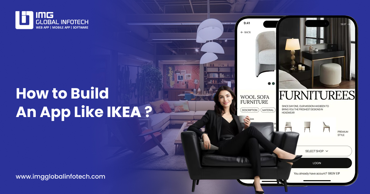 How to Build an App Like IKEA – Features, Cost & Complete Guide