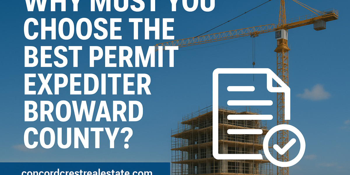 Why Must You Choose The Best Permit Expediter Broward County?