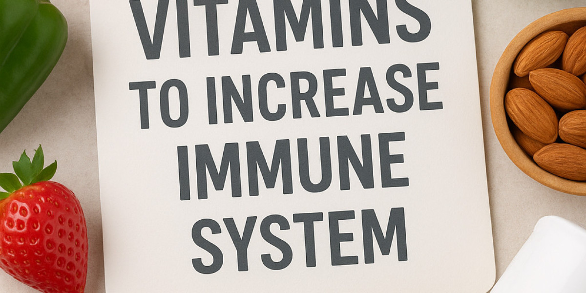 Vitamins to Increase Immune System: The Essential Guide for Better Health
