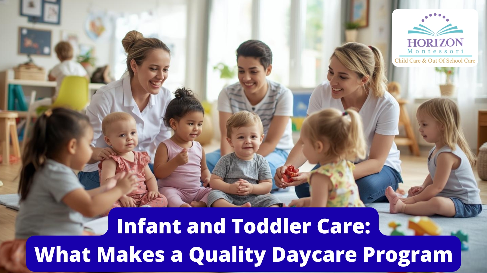 Infant and Toddler Care | Quality Daycare in Fort McMurray