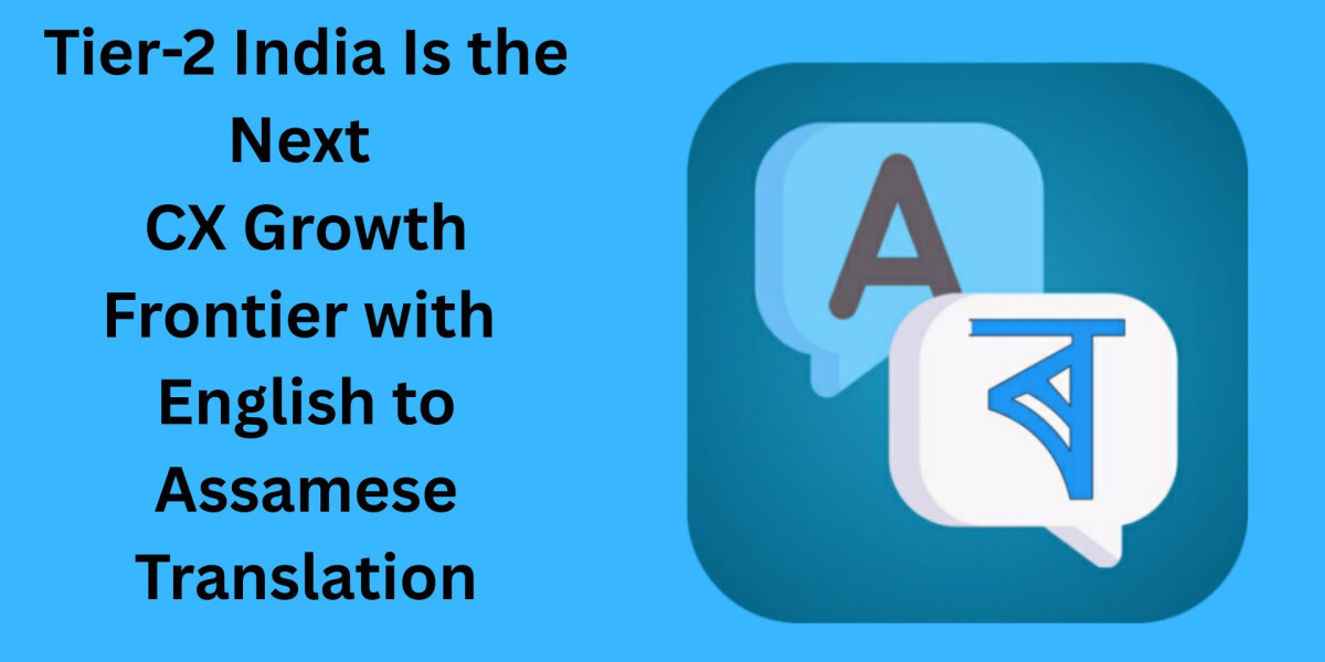 Tier-2 India Is the Next CX Growth Frontier with English to Assamese Translation