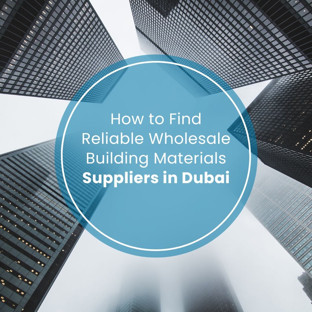 How to Find Reliable Wholesale Building Materials Suppliers in Dubai | by Abraa | Nov, 2025 | Medium