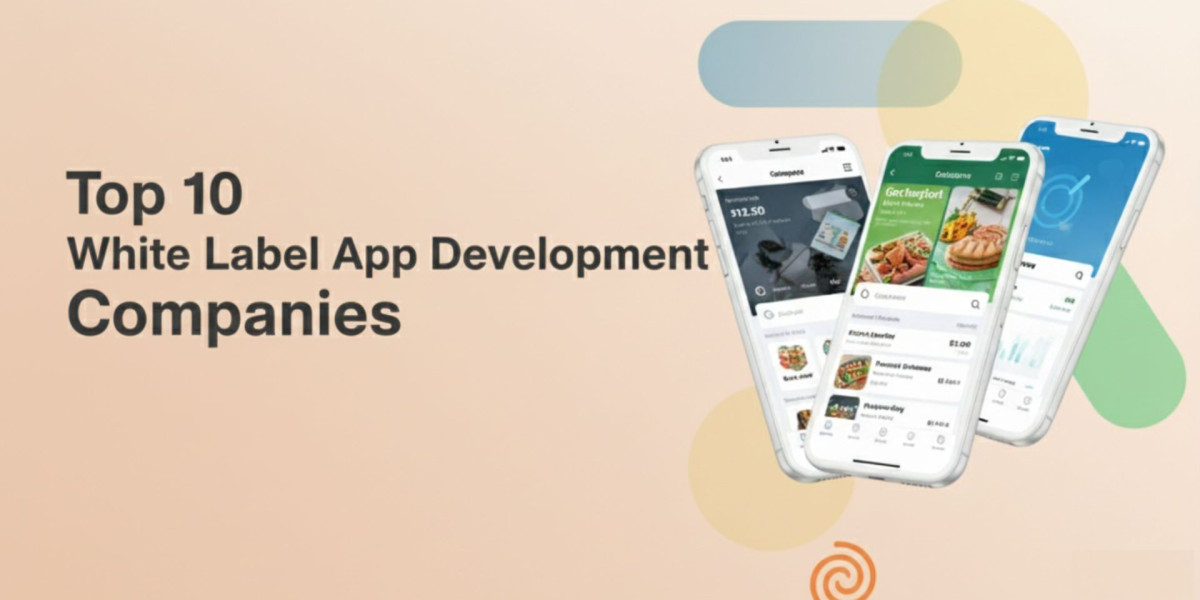 Top 10 White Label App Development Companies to Watch in 2026
