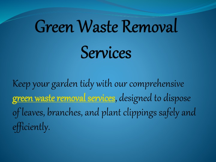 PPT - Green Waste Removal Services PowerPoint Presentation, free download - ID:14717821