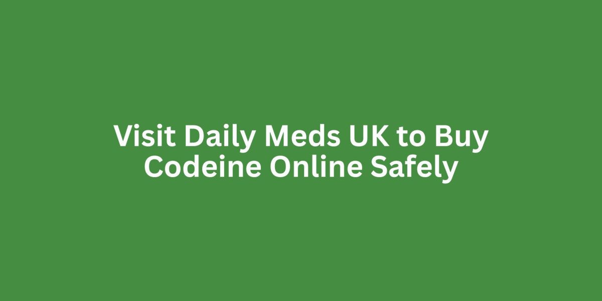 VISIT DAILY MEDS UK TO BUY CODEINE ONLINE SAFELY