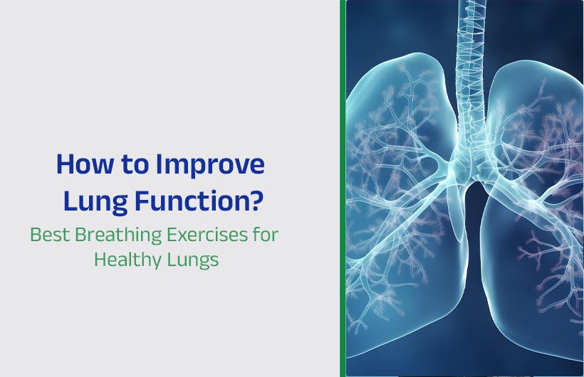 Best Breathing Exercises for Improving Healthy Lung Function