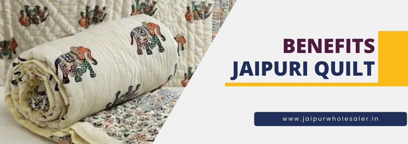 10 Benefits of Traditional Jaipuri Razai for Home & Hotel