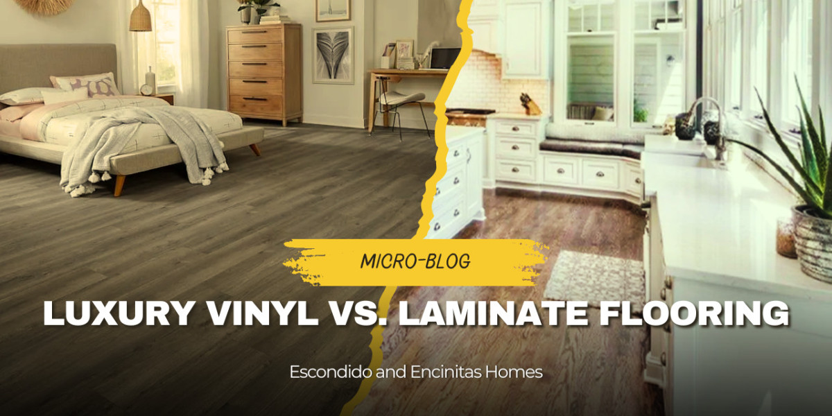 Luxury Vinyl vs. Laminate Flooring for Escondido and Encinitas Homes
