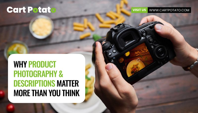 How Product Photos & Descriptions Drive Online Sales