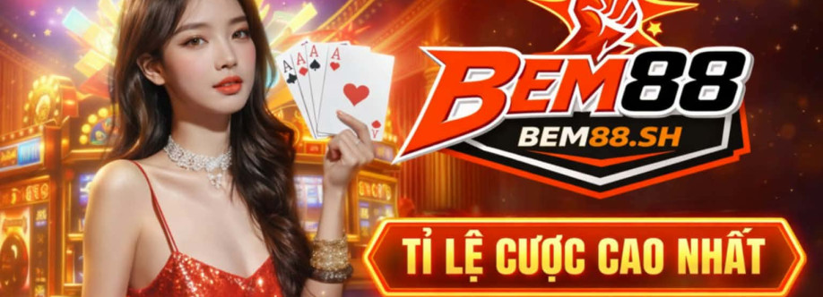 Bem88 Nhà Cái Uy Tín Cover Image