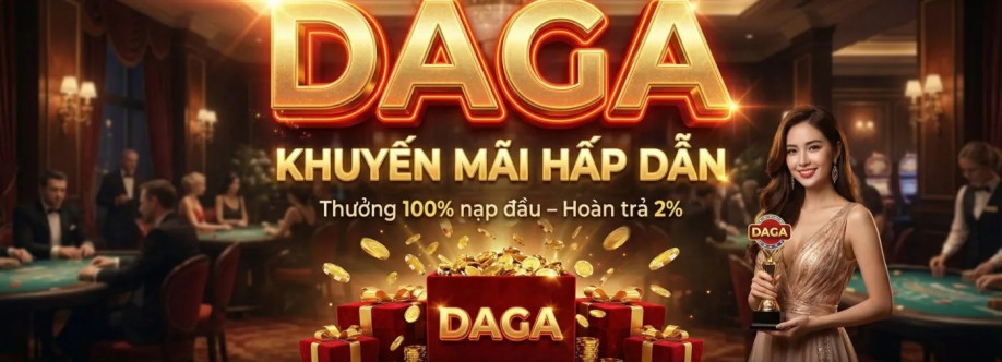 DAGA  Nhà cái Daga hợp pháp uy tín số 1 Việt Nam Cover Image