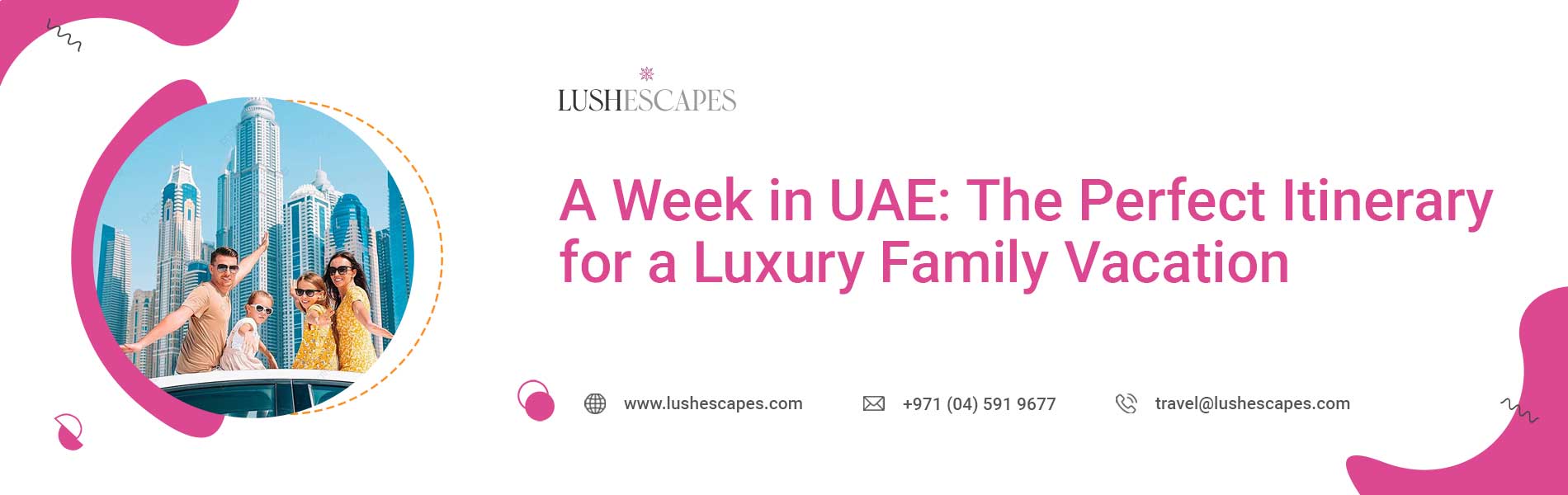 Luxury hotel stays in UAE l 5-star holiday options in UAE - lushescapes