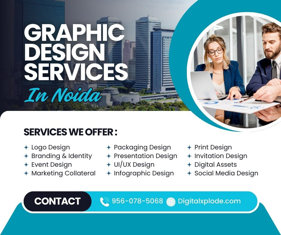 Graphic Design Services in Noida: Using Creative Excellence to Change Brands