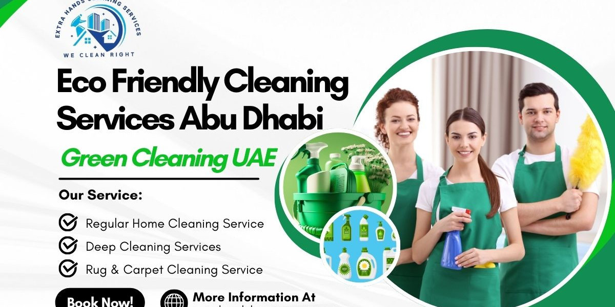 Eco Friendly Cleaning Services Abu Dhabi | Green Cleaning UAE