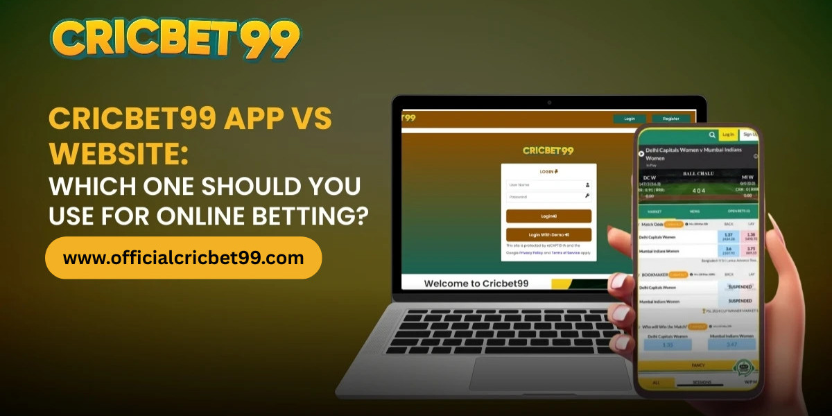 Cricbet99 App vs. Website: Which One Should You Use for Online Betting?