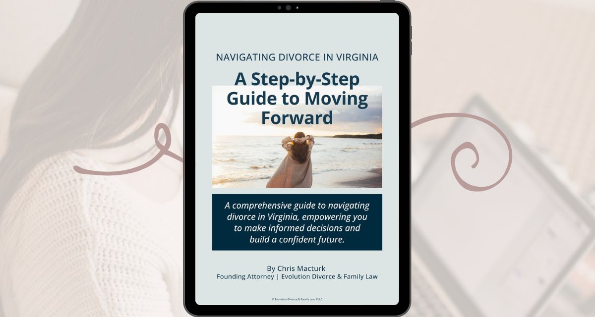 Free Guide to Navigating Divorce in VA | Evolution Divorce