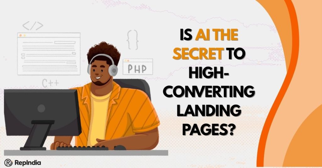 Is AI the Secret to High-Converting Landing Pages?