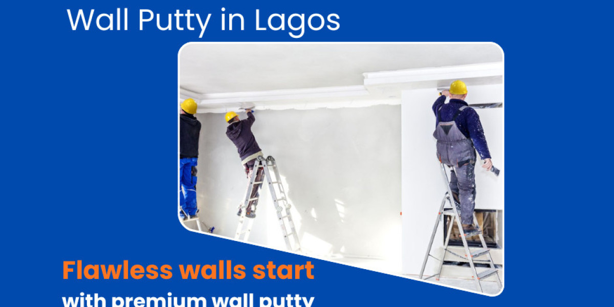 Wall Putty in Lagos: Enhancing Wall Strength and Aesthetic Appeal