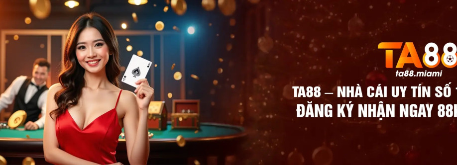 TA88 Nhà Cái Uy Tín Số 1 Cover Image