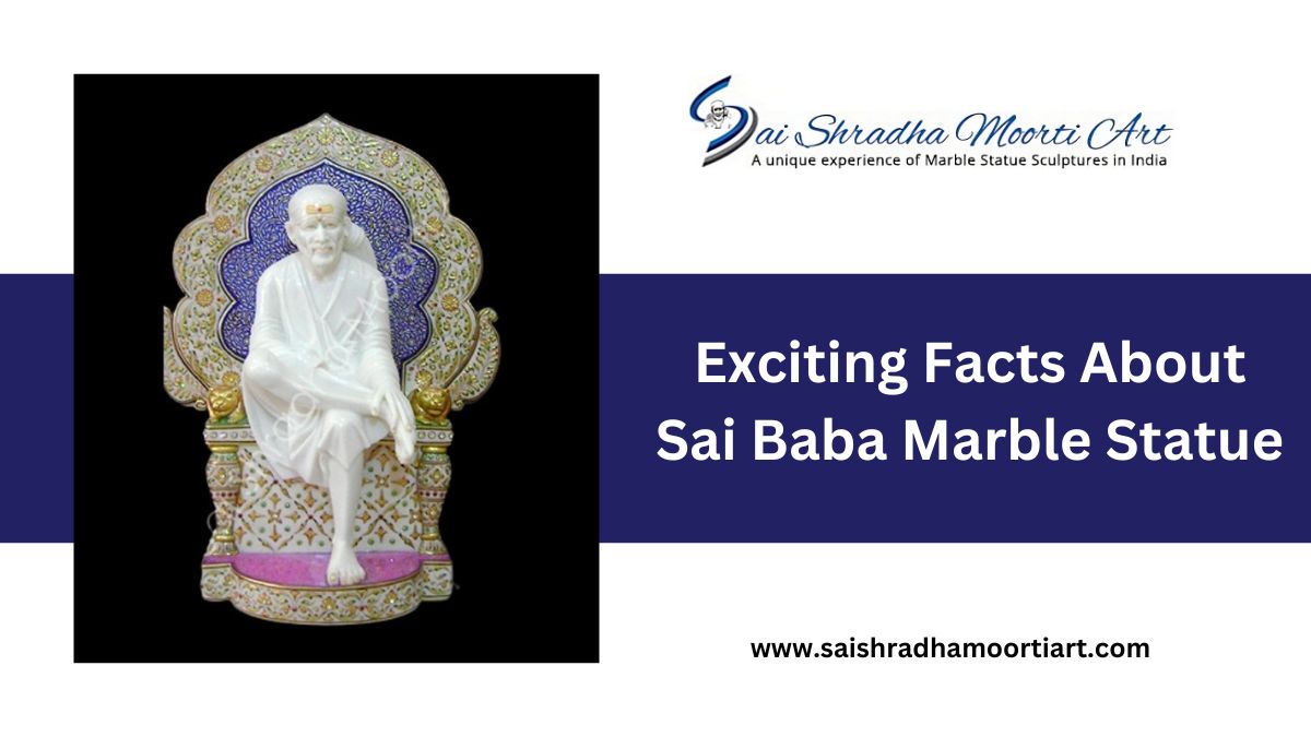 Exciting Facts About Sai Baba Marble Statue | Sai Shradha Moorti Art