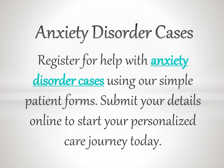 PPT - Anxiety Disorder Cases PowerPoint Presentation, free download - ID:14796825