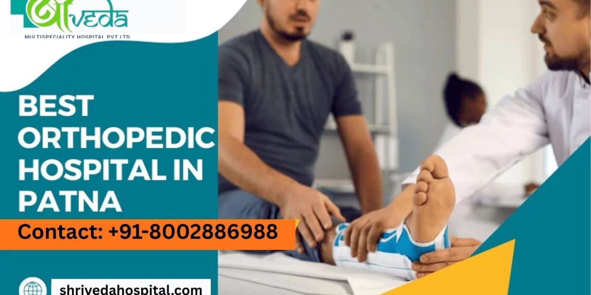 Best Orthopaedic Hospital in Patna for Advanced Bone and Joint Treatment