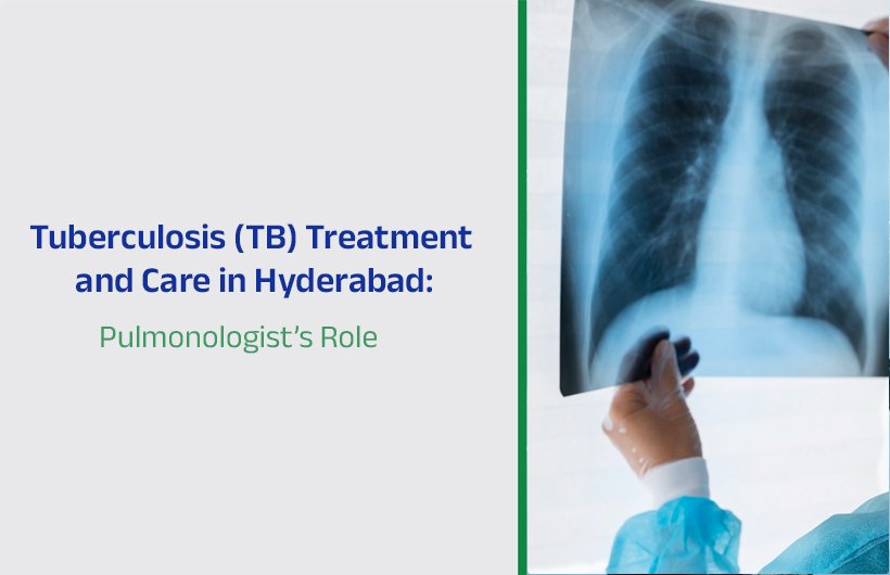 What is Tuberculosis? TB Treatment and Care in Hyderabad