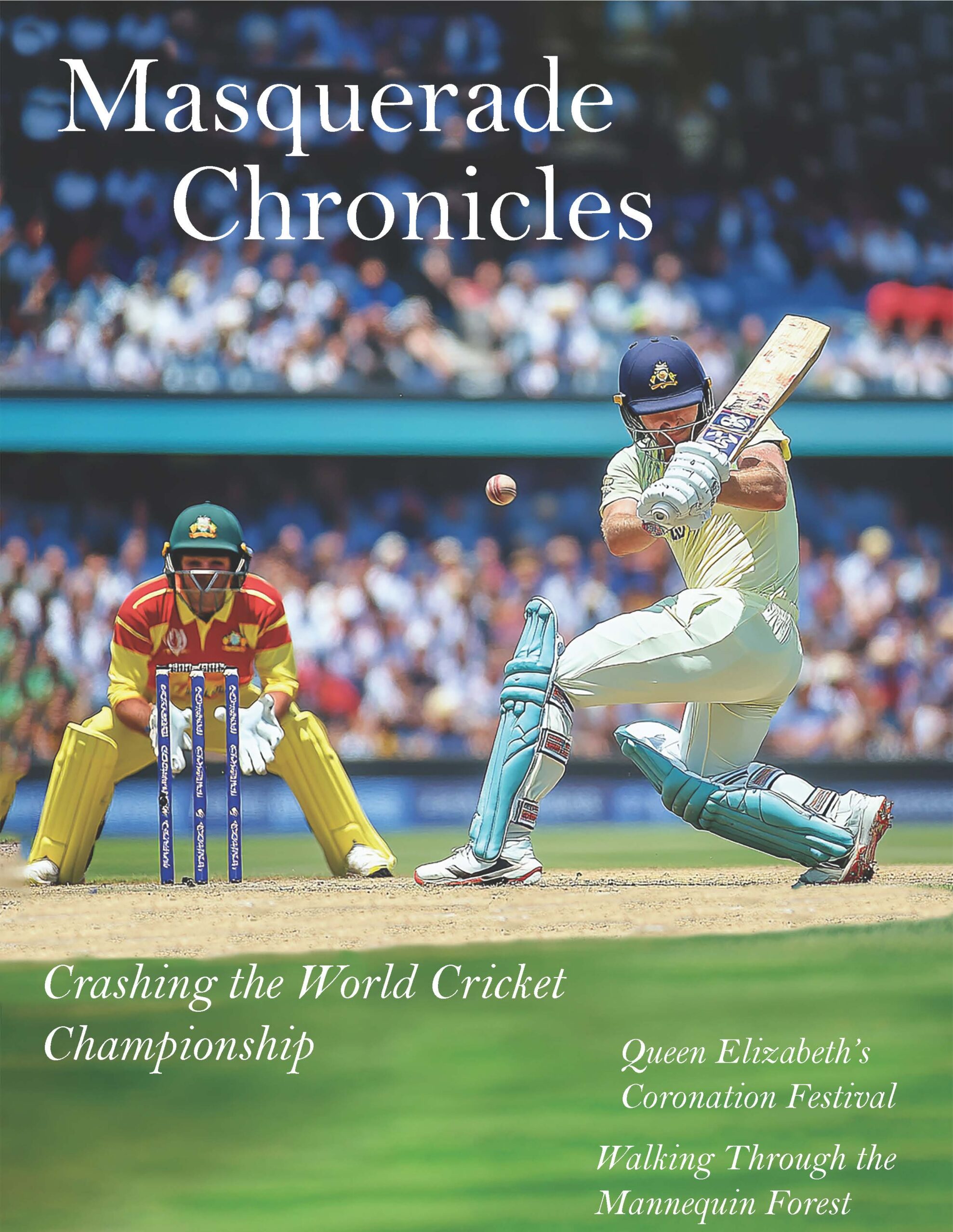 Crashing the World Cricket Championship - Masquerade Magazine
