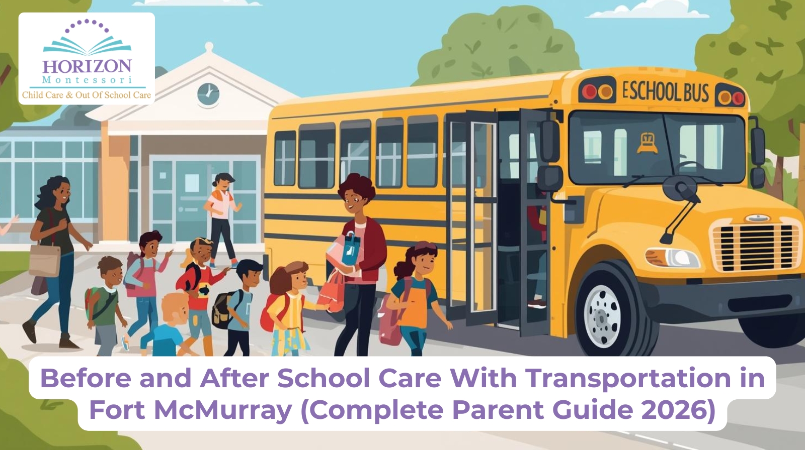 Before & After School Care Fort McMurray (2026 Guide)