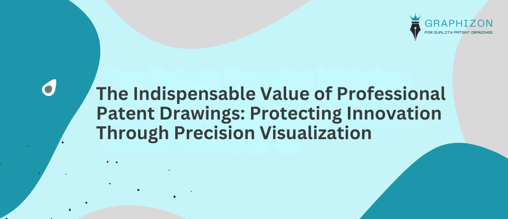 Professional Patent Drawings: Why Precision Matters