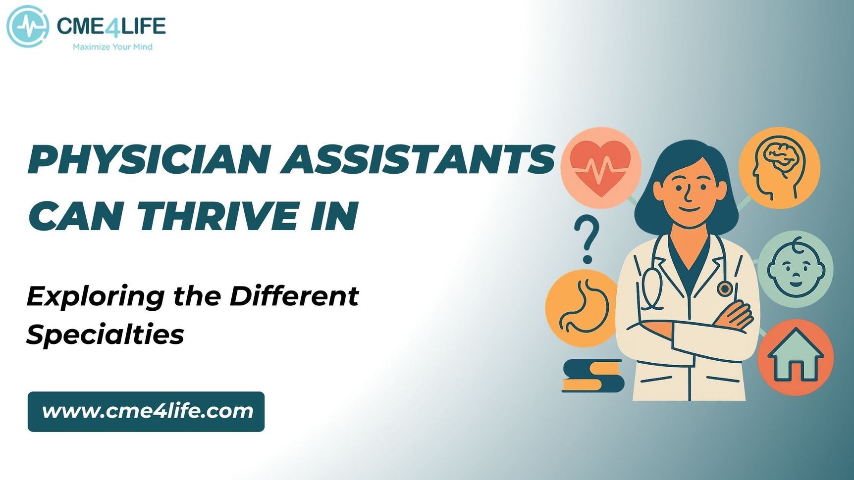 Exploring the Different Specialties Physician Assistants Can Thrive In