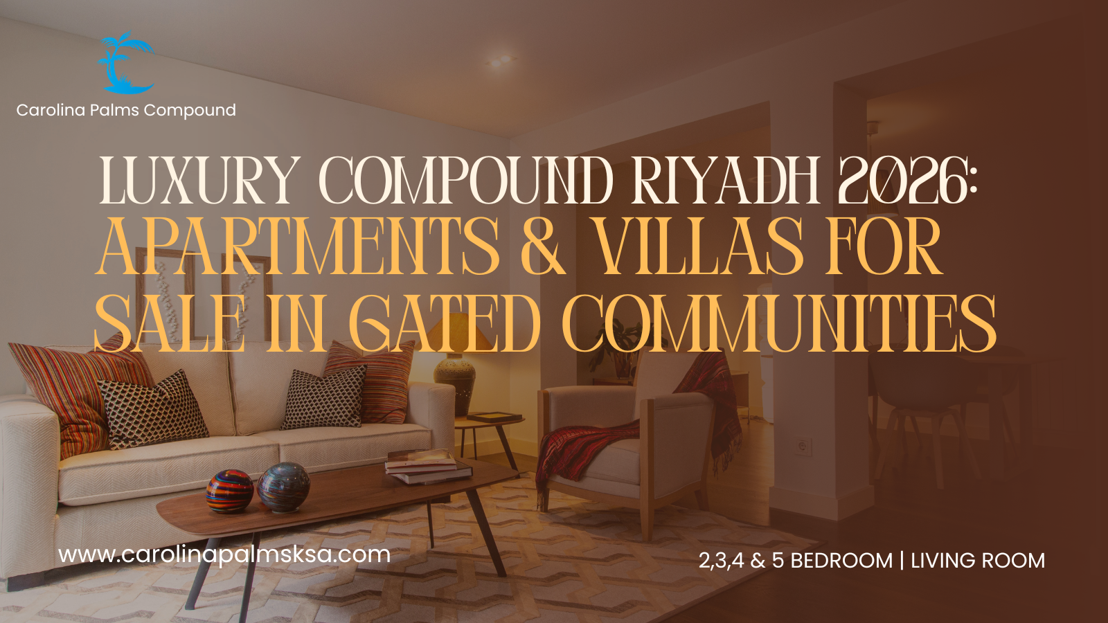 Luxury Compound Riyadh 2026: Apartments & Villas for Sale in Gated Communities - Posts Content