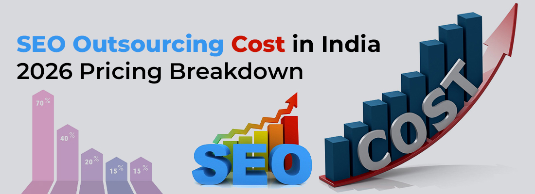 SEO Outsourcing Cost in India: 2026 Pricing