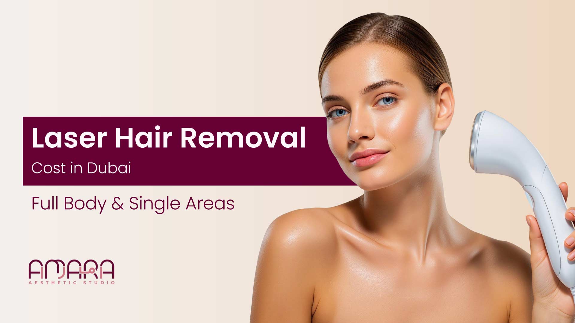 Laser Hair Removal Cost in Dubai : Full Body & Single Areas